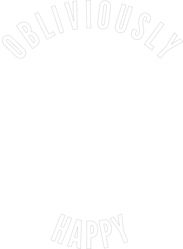 Obliviously Happy